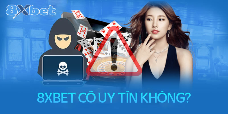 Nhà cái 8xbet uy tín không