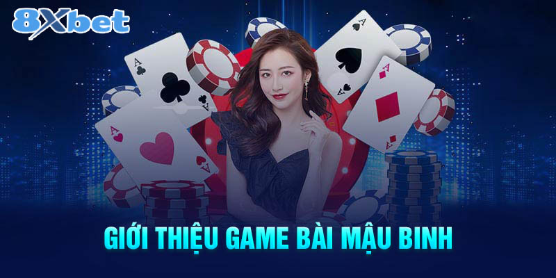 Giới thiệu về game bài mậu binh